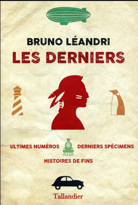 Emprunter Les derniers. Ultimes numéros, derniers spécimens, histoires de fins livre