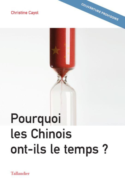 Emprunter Pourquoi les chinois ont-ils le temps ? livre