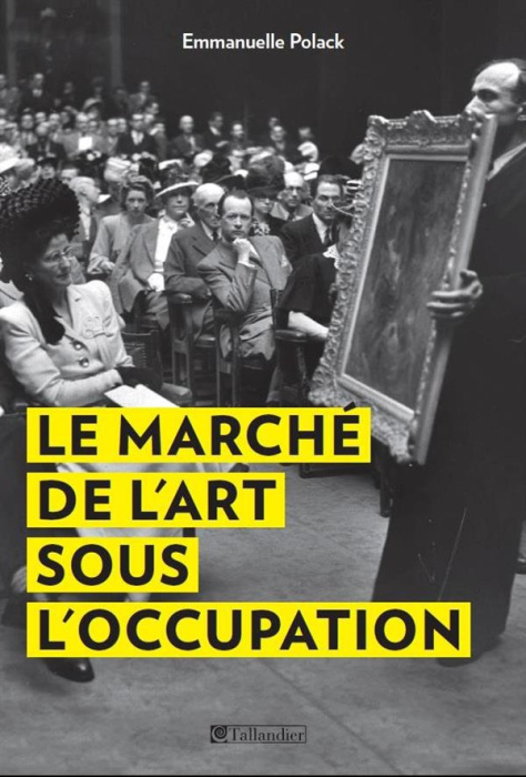 Emprunter Le marché de l'art sous l'Occupation (1940-1944) livre