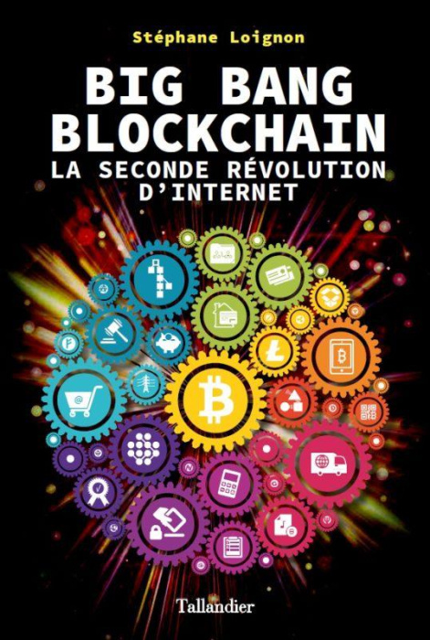 Emprunter Big bang blockchain. La seconde révolution d'Internet livre