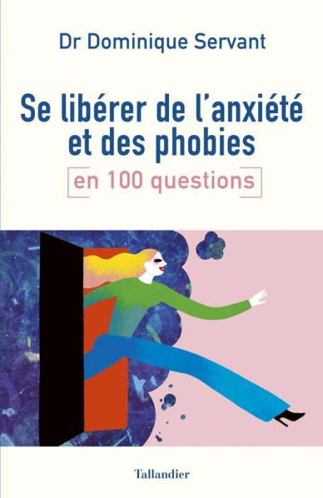 Emprunter Se libérer de l'anxiété et des phobies en 100 questions livre
