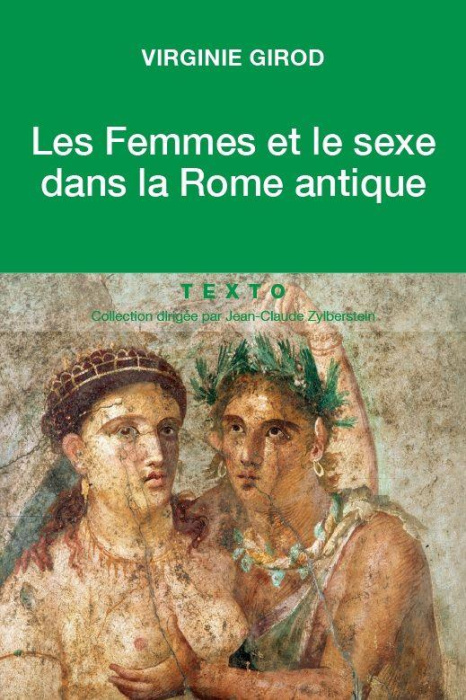 Emprunter Les femmes et le sexe dans la Rome antique livre