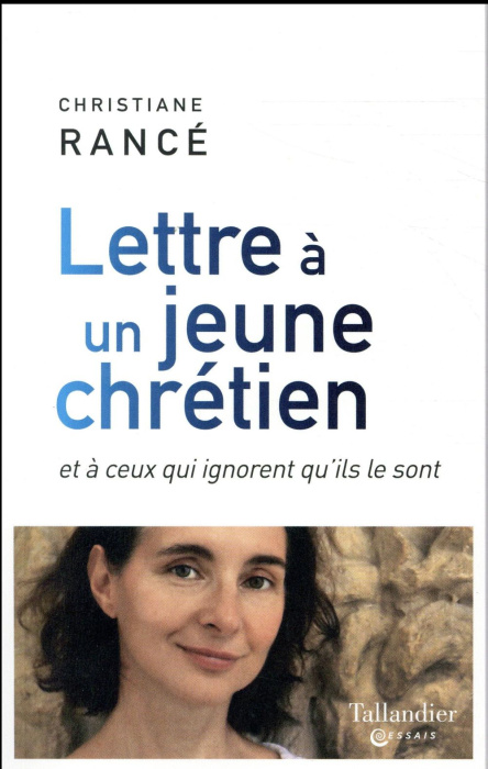 Emprunter Lettre à un jeune chrétien. Et à ceux qui ignorent qu'ils le sont livre