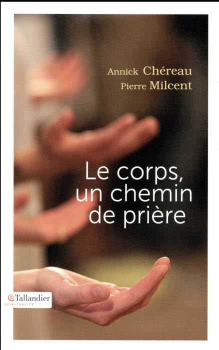 Emprunter Le corps, un chemin de prière livre