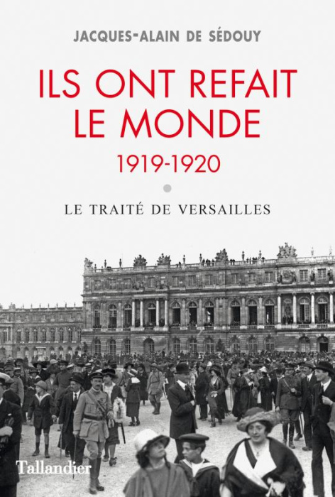 Emprunter Ils ont refait le monde 1919-1920. Le traité de Versailles livre