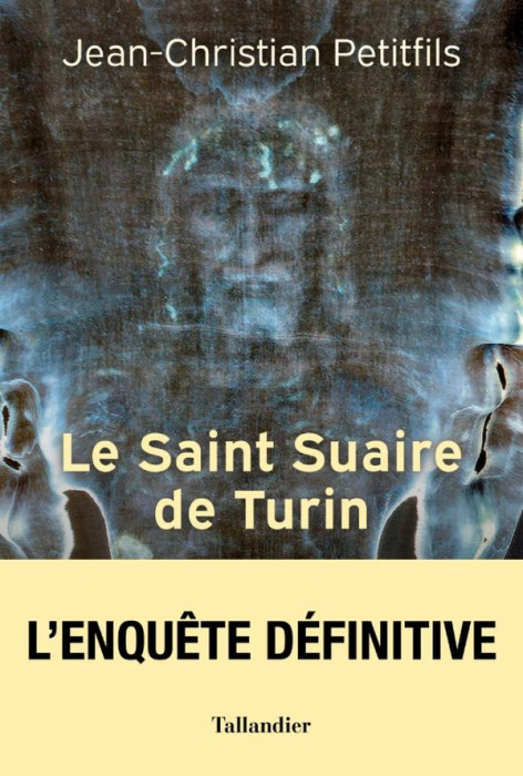 Emprunter Le saint suaire de Turin. Témoin de la Passion de Jésus-Christ livre