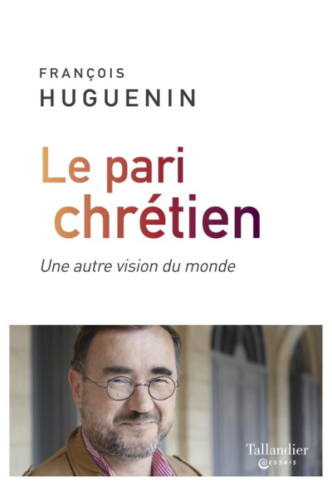 Emprunter Le pari chrétien. Une autre vision du monde livre