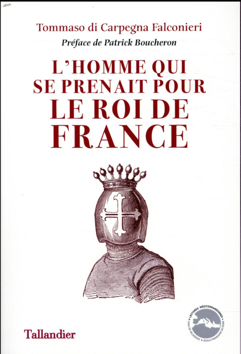 Emprunter L'homme qui se prenait pour le roi de France livre