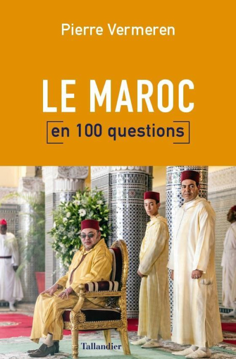 Emprunter Le Maroc en 100 questions. Un royaume de paradoxes livre