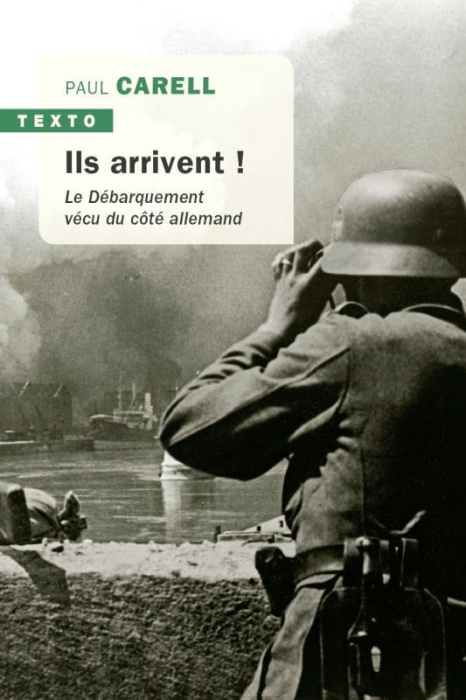Emprunter Ils arrivent ! Le Débarquement vécu du côté allemand livre