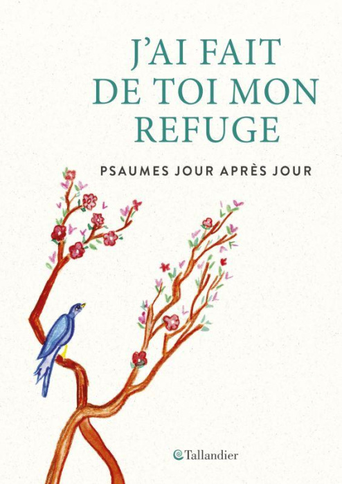 Emprunter J'ai fait de toi mon refuge. Psaumes jour après jour livre