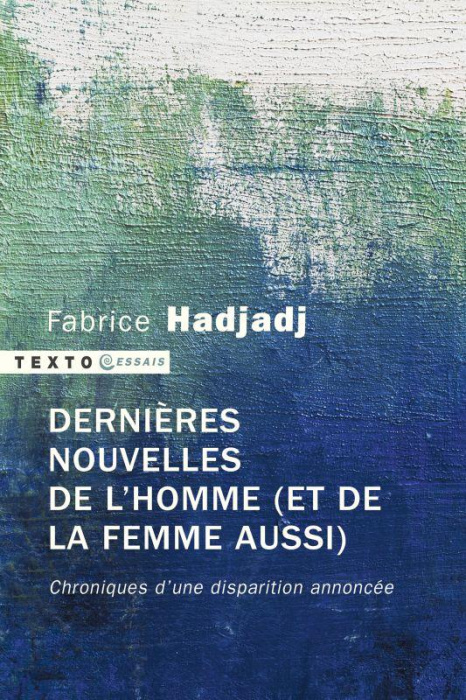 Emprunter Dernières nouvelles de l'homme (et de la femme aussi) livre