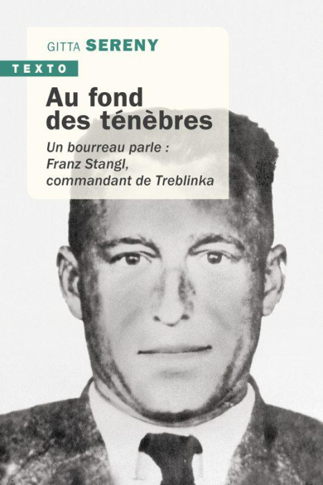 Emprunter Au fond des ténèbres. Un bourreau parle : Franz Strangl, commandant de Treblinka livre