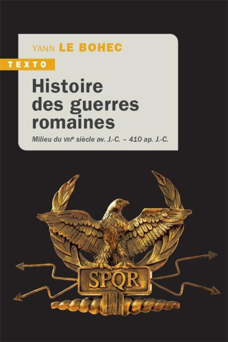 Emprunter Histoire des guerres romaines, Milieu du VIIIe siècle av. J.-C - 410 ap J.-C. livre