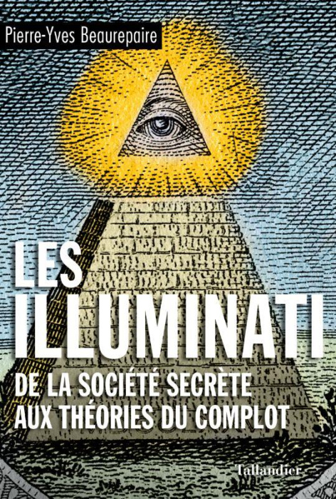 Emprunter Les illuminati. De la société secrète aux théories du complot livre
