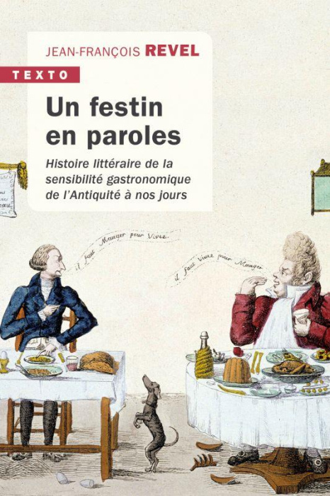 Emprunter Un festin en paroles. Histoire littéraire de la sensibilité gastronomique de l'Antiquité à nos jours livre