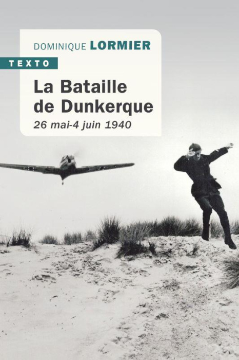Emprunter La bataille de Dunkerque. 26 mai-4 juin 1940, comment l'armée française a sauvé l'Angleterre livre