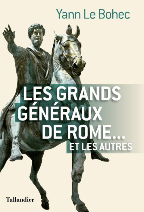 Emprunter Les grands généraux de Rome... et les autres livre