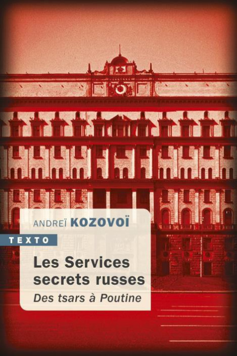 Emprunter Les Services secrets russes. Des tsars à Poutine livre