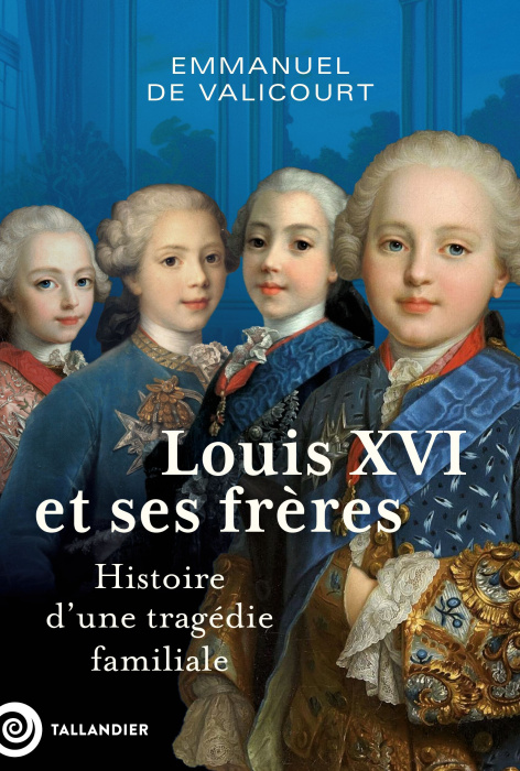 Emprunter Louis XVI et ses frères. Histoire d'une tragédie familiale livre
