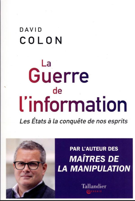 Emprunter La guerre de l'information. Les Etats à la conquête de nos esprits livre