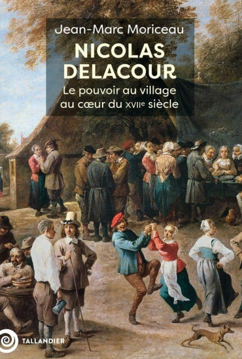 Emprunter Nicolas Delacour. Le pouvoir au village au coeur du XVIIe siècle livre