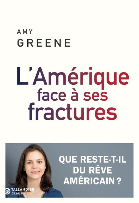 Emprunter L'Amérique face à ses fractures. La fin du rêve américain ? livre