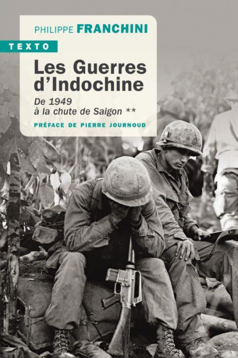 Emprunter Les guerres d'Indochine. Tome 2, De 1949 à la chute de Saigon livre