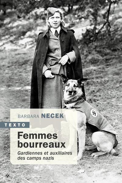 Emprunter Femmes bourreaux. Gardiennes et auxiliaires de camps nazis livre