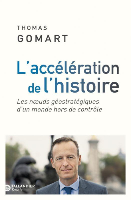 Emprunter L'accélération de l'histoire. Les noeuds géostratégiques d'un monde hors de contrôle livre