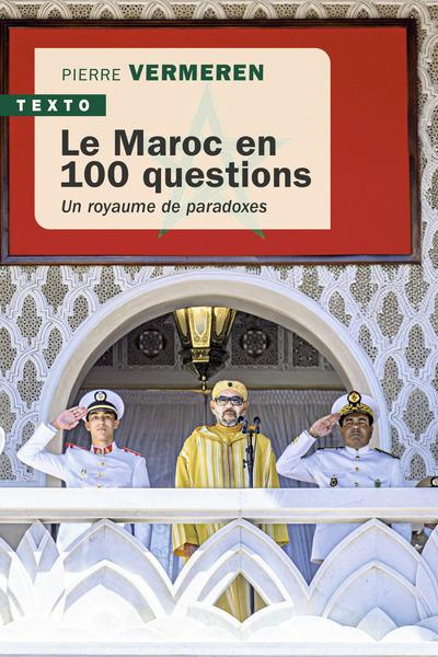 Emprunter Le Maroc en 100 questions. Un royaume de paradoxes, Edition actualisée livre