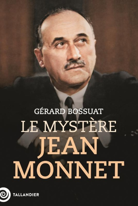Emprunter Le mystère Jean Monnet livre
