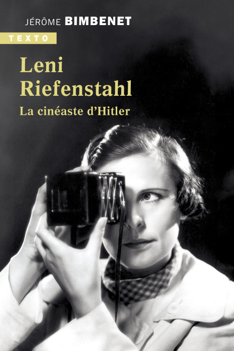 Emprunter Leni Riefenstahl. La cinéaste d'Hitler livre