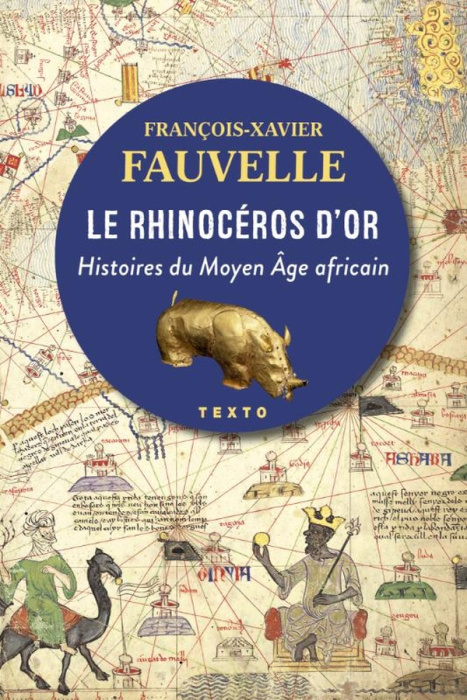 Emprunter Le rhinocéros d'or. Histoires du Moyen Age africain livre