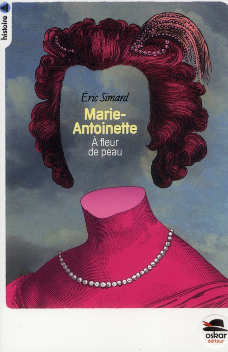 Emprunter Marie-Antoinette. A fleur de peau livre