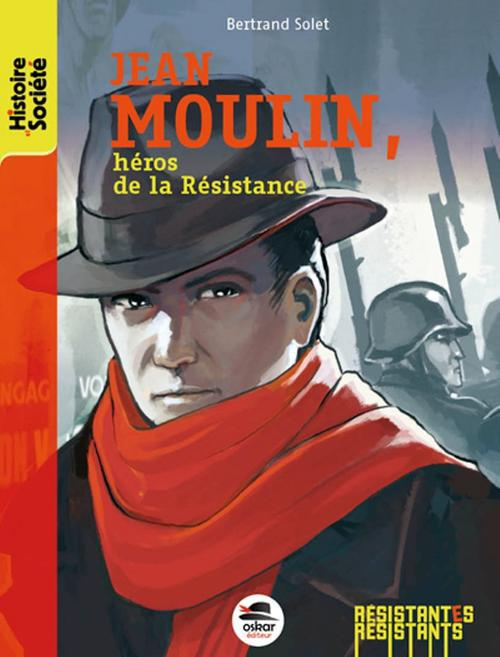 Emprunter Jean Moulin, héros de la Résistance livre