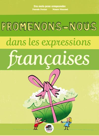 Emprunter Promenons-nous dans les expressions françaises livre