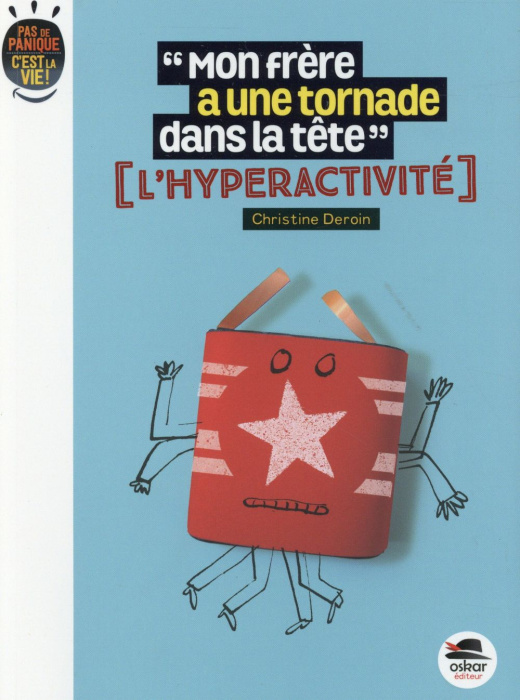 Emprunter Mon frère à une tornade dans la tête. L'hyperactivité livre