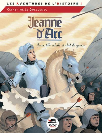 Emprunter Jeanne d'Arc, jeune fille rebelle et chef de guerre livre