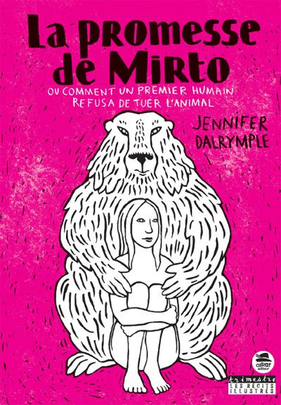 Emprunter La promesse de Mirto ou comment le premier humain refusa de tuer l'animal livre