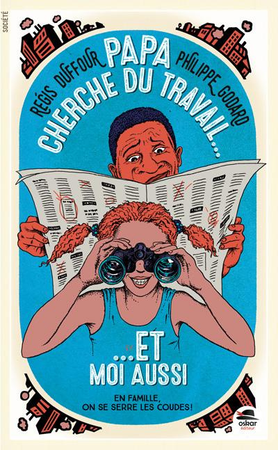 Emprunter Papa cherche du travail... et moi aussi ! livre