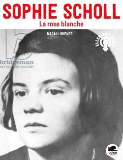 Emprunter Sophie Scholl, La Rose blanche livre