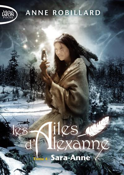 Emprunter Les ailes d'Alexanne Tome 4 : Sara-Anne livre