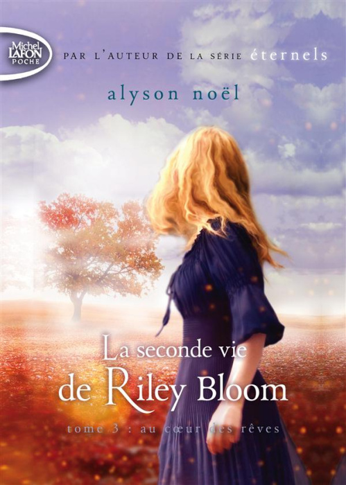 Emprunter La seconde vie de Riley Bloom Tome 3 : Au coeur des rêves livre