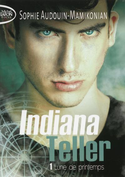 Emprunter Indiana Teller Tome 1 : Lune de printemps livre