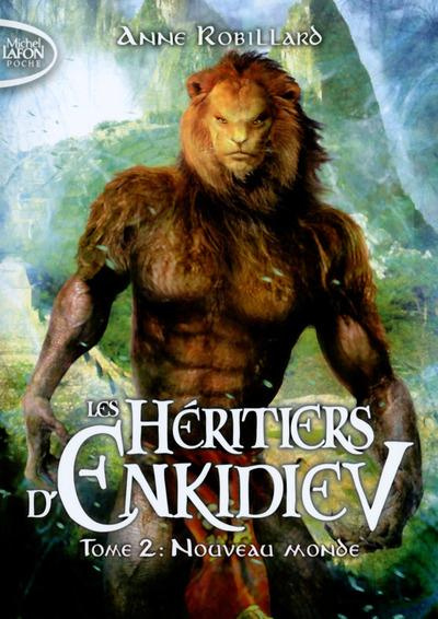 Emprunter Les Héritiers d'Enkidiev Tome 2 : Nouveau monde livre