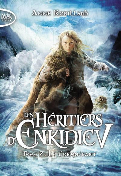 Emprunter Les héritiers d'Enkidiev Tome 7 : Le conquérant livre