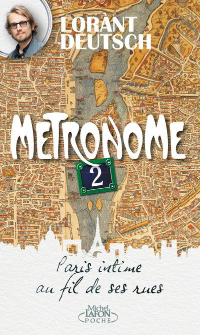 Emprunter Métronome 2. Paris intime au fil de ses rues livre