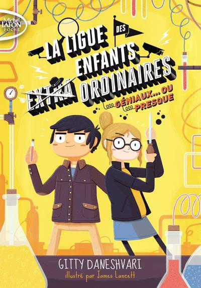 Emprunter La ligue des enfants ordinaires Tome 2 : Géniaux... Ou presque livre