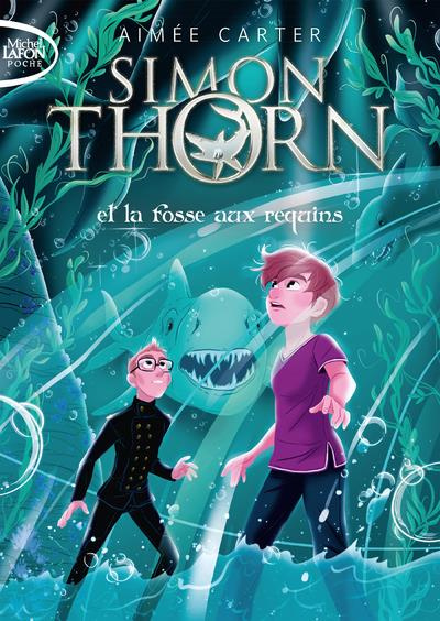 Emprunter Simon Thorn Tome 3 : Simon Thorn et la fosse aux requins livre